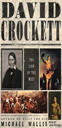 David Crockett: The Lion of the West by Michael Wallis Paperback Book
