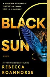 Black Sun (Between Earth and Sky) by Rebecca Roanhorse Paperback Book