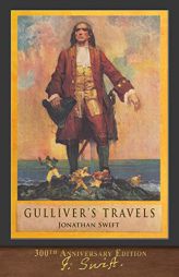 Gulliver's Travels (300th Anniversary Edition): Illustrated by Louis Rhead by Jonathan Swift Paperback Book