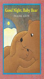 Good Night, Baby Bear by Frank Asch Paperback Book