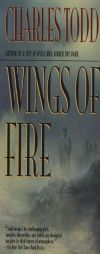 Wings of Fire (An Ian Rutledge Mystery) by Charles Todd Paperback Book