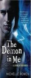 The Demon in Me (A Living in Eden Novel) by Michelle Rowen Paperback Book