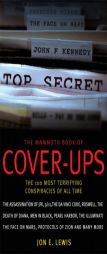The Mammoth Book of Cover-Ups: The 100 Most Terrifying Conspiracies of All Time (Mammoth Book of) by Jon E. Lewis Paperback Book