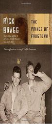 The Prince of Frogtown by Rick Bragg Paperback Book