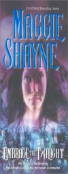 Embrace the Twilight by Maggie Shayne Paperback Book