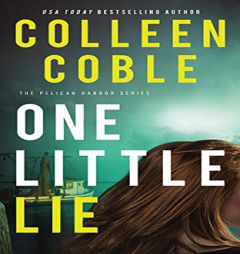 One Little Lie (The Pelican Harbor Series) by Colleen Coble Paperback Book