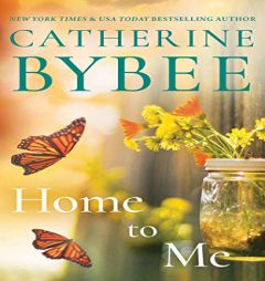 Home to Me by Catherine Bybee Paperback Book
