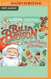 The Secret History of Christmas by Bill Bryson Paperback Book