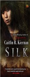 Silk by Caitlin R. Kiernan Paperback Book