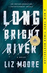 Long Bright River: A Novel by Liz Moore Paperback Book