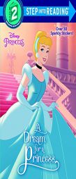 A Dream for a Princess (Disney Princess) (Step into Reading) by Melissa Lagonegro Paperback Book