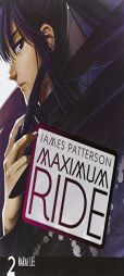 Maximum Ride: The Manga, Vol. 2 by James Patterson Paperback Book