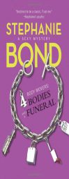 4 Bodies And A Funeral by Stephanie Bond Paperback Book
