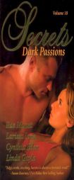 Secrets, Volume 18: Dark Passions by Cynthia Eden Paperback Book