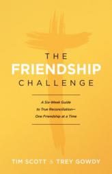 The Indivisible Challenge: A Six-Week Guide to True Reconciliation--One Friendship at a Time by Tim Scott Paperback Book