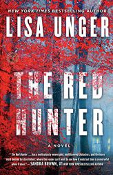 The Red Hunter: A Novel by Lisa Unger Paperback Book