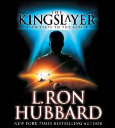 The Kingslayer: Seven Steps to the Arbiter by L. Ron Hubbard Paperback Book