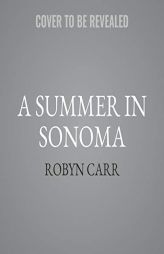 A Summer in Sonoma by Robyn Carr Paperback Book