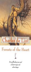 Forests of the Heart (Newford) by Charles De Lint Paperback Book
