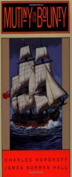Mutiny on the Bounty by Charles Nordhoff Paperback Book
