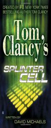 Tom Clancy's Splinter Cell by David Michaels Paperback Book