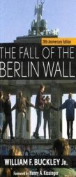 The Fall of the Berlin Wall (Turning Points in History) by William F. Buckley Paperback Book