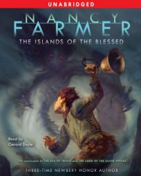 The Islands of the Blessed by Nancy Farmer Paperback Book