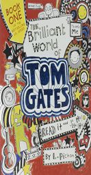 The Brilliant World of Tom Gates by Liz Pichon Paperback Book