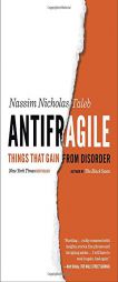 Antifragile: Things That Gain from Disorder by Nassim Nicholas Taleb Paperback Book