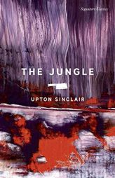 The Jungle (Signature Classics) by Upton Sinclair Paperback Book