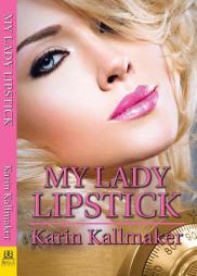 My Lady Lipstick by Karin Kallmaker Paperback Book