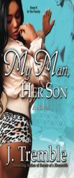 My Man, Her Son by J. Tremble Paperback Book