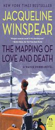 The Mapping of Love and Death: A Maisie Dobbs Novel by Jacqueline Winspear Paperback Book