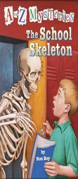 The School Skeleton (A to Z Mysteries) by Ron Roy Paperback Book