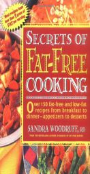 Secrets of Fat-Free Cooking by Sandra Woodruff Paperback Book