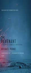 The Revenant: A Novel of Revenge by Michael Punke Paperback Book