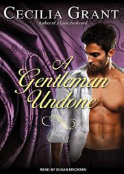 A Gentleman Undone (Blackshear Family) by Cecilia Grant Paperback Book