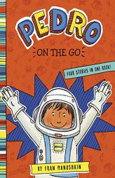 Pedro on the Go by Fran Manushkin Paperback Book