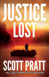 Justice Lost by Scott Pratt Paperback Book
