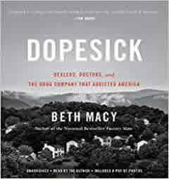 Dopesick: Dealers, Doctors, and the Drug Company that Addicted America by Beth Macy Paperback Book