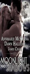 Moonlight and Shadows by Annmarie McKenna Paperback Book