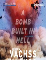 Bomb Built in Hell by Andrew Vachss Paperback Book