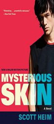 Mysterious Skin by Scott Heim Paperback Book