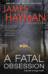 A Fatal Obsession by James Hayman Paperback Book