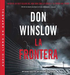 La Frontera (The Border): Una novela (A Novel) (Power of the Dog) by Don Winslow Paperback Book