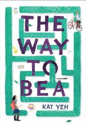 The Way to Bea by Kat Yeh Paperback Book