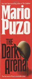 The Dark Arena by Mario Puzo Paperback Book