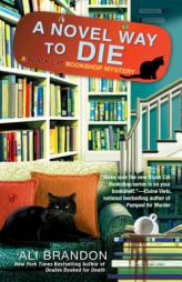 A Novel Way to Die (A Black Cat Bookshop Mystery) by Ali Brandon Paperback Book