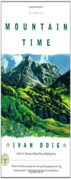 Mountain Time by Ivan Doig Paperback Book