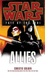 Star Wars: Fate of the Jedi: Allies by Christie Golden Paperback Book